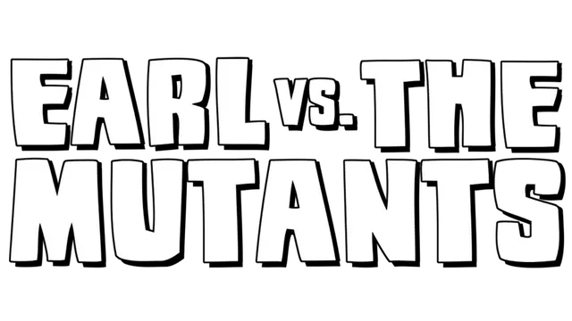 Earl contre les mutants